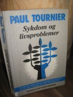 TOURNIER: Sykdom og livsproblemer. 1986.