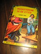 DUMAN, ALEXANDRE: MUSTETERENE 20 ÅR ETTER. 