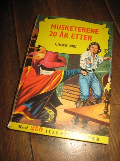DUMAN, ALEXANDRE: MUSTETERENE 20 ÅR ETTER. 