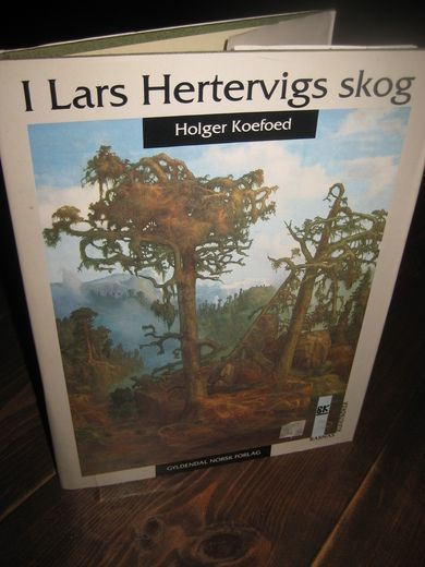 Koefoed: I Lars Hertervigs skog 1991