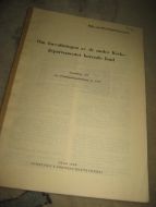 Om forvaltningen av de under Kirke- departementet hørende fond. Innstilling fra Prestelønningskomiteen, 1937. 52 sider.