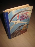 HAMRE, LEIF: BLÅ 2… HOPP UT. 1958.