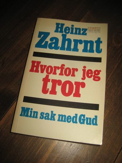 Zahrnt: Hvorfor jeg tror. Min sak med Gud. 1979.