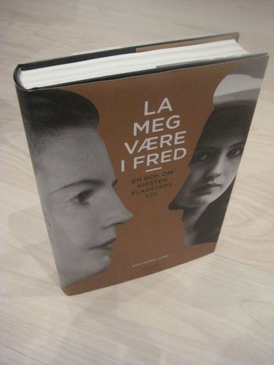 LUND: LA MEG VERE I FRED En bok om Kirsten Flaggstads liv