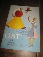OST PÅ MANGE MÅTAR.  Brosjyre fra 60-70 tallet.