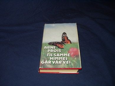 Prøis, Arne: Til samme himmel går vår vei.1985