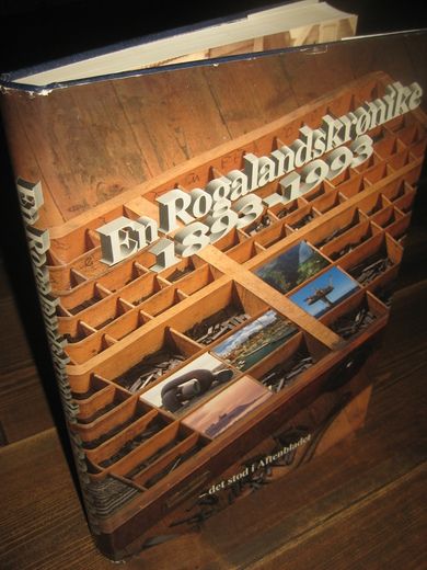 Surnevik, Per: En Rogalands krønike- det stod i Aftenbladet. 1893-1993. 1993.