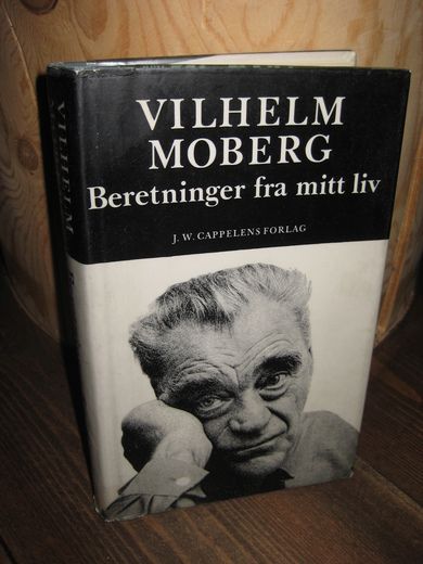 MOBERG, VILHELM: Beretninger fra mitt liv. 1969.