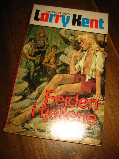 KENT LARY: FEIDEN I FJELLENE 1973