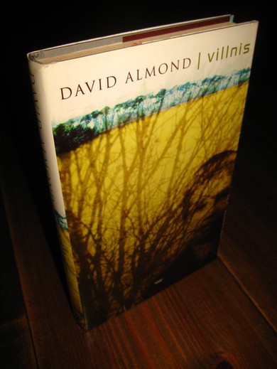 ALMOND, DAVID: VILLNISS. 2002.