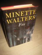 WALTERS, MINETTE: Fox. 2003.