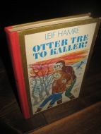 HAMRE, LEIF: OTTAR TRE TO KALLER. 1975. 