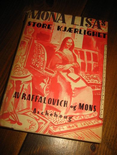 RAFFALOVICH: MONA LISA'S STORE KJÆRLIGHET. 1939.