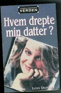 DUNCAN: Hvem drepte min datter?1992