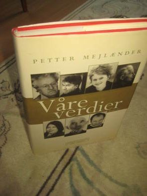 MEJLÆNDER, PETTER: Våre verdier. 1998