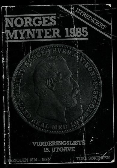 1985, SØRENSEN:             NORGES MYNTER. VURDERINGSLISTE.