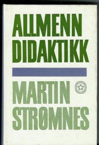 STRØMSNES, MARTIN: ALLMENN DIDAKTIKK. 1962
