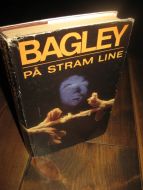 BAGLEY: PÅ STRAM LINE. 1976.