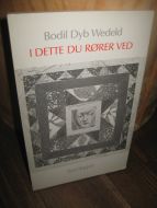 Wedeld: I DETTE DU RØRER VED 1988