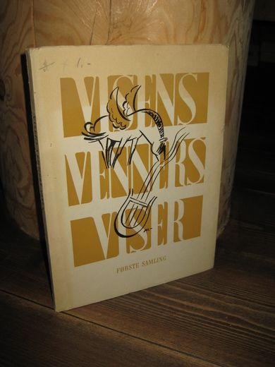 Mørck, Bjørn. VISENS VENNERS VISER. 1950.