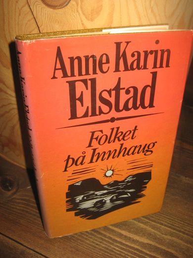 ELSTAD: FOLKET PÅ INNHAUG. 1986