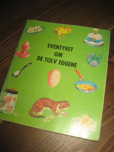 EVENTYRET OM DE TOLV EGGENE