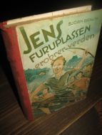 BRAUN: JENS FURUPLASSEN erobrer verden. 1941.