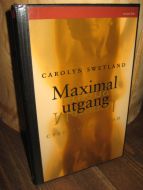 SWETLAND: Maximal utgang. 1995.
