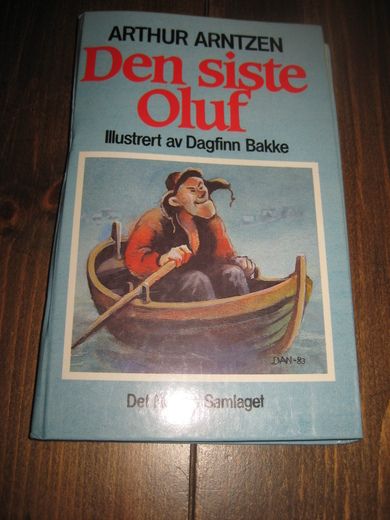 ARNTSEN, ARTHUR: Den siste Oluf. 1989.