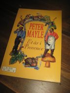 MAYLE: Et år i Provence. 1997. 