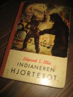 Ellis: INDIANEREN HJORTEFOT. Bok nr 4, 1956.