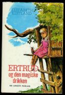 KIRTLAND, ELISABETH: ERTRUD og den magiske drikken. 1968