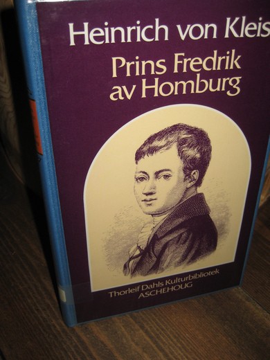 Kleist: Prins Fredrik av Homburg. 1986.