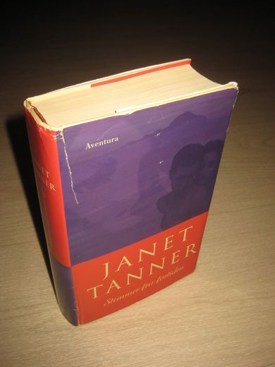 TANNER, JANET: STEMMER FRA FORTIDEN. 1992.