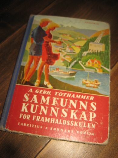 TOTHAMMER: SAMFUNNS KUNNSKAP FOR FRAMHALDSSKULEN. 1958.