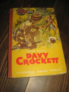 HILL: DAVY CROCKET. Bok nr 1, 1956.