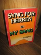 SYNG FOR HERREN EN NY SANG. 224 salmer, sanger og åndelige viser.