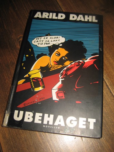 DAHL, ARILD: UBEHAGET. 1989.