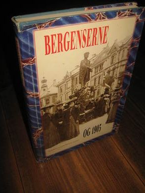 FOSSEN: BERGENSERNE og 1905. 