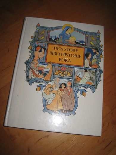 Nordnes: DEN STORE BIBELHISTORIE BOKA. 1998.