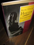 HOLLUP, ANNE GRETE: FORANDRINGER. 1989.