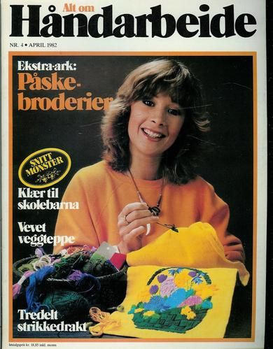1982 nr 004 Alt om Håndarbeide