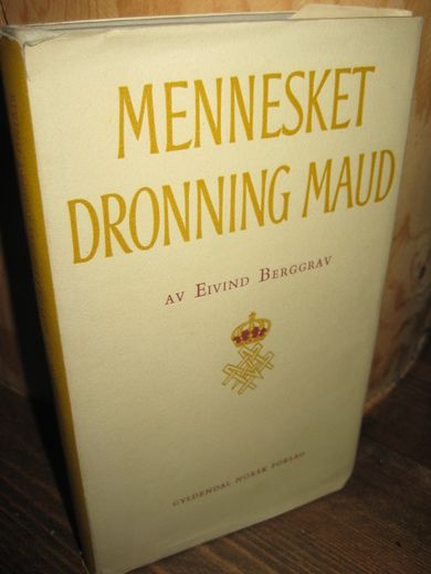 BREGGRAV: MENNESKET DRONNING MAUD. 1956.