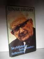 LUNDBY: Skyldfølelse- bekjennelse- fellesskap. 1981.