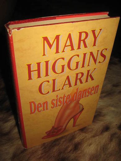 CLARK, MARY HIGGINS: DEN SISTE DANSEN. 1995.