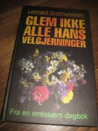 Gudmundsen: GLEM IKKE ALLE HANS VELGJERNINGER. 1985.