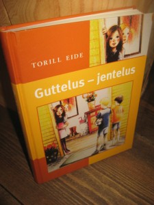EIDE: Guttelus- jentelus. 2002.