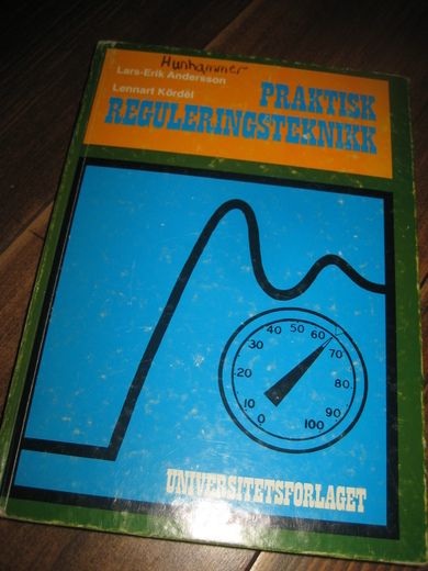 Anderson: PRAKTISK REGULERINGSTEKNIKK. 1978.
