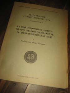 EN DRIFTSØKONOMISK SAMMENLIKNING MELLOM DISELDREVNE OG DAMPTURBINDREVN SKIP. 1954.