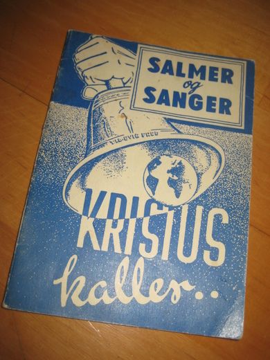 SALMER og SANGER KRISTUS kaller…